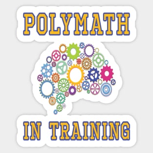 Polymath in Training Sticker